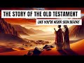 The story of the old testament like youve never seen before