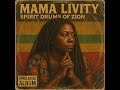 Roots Reggae 1985 Unreleased Album Mama Livity Spririt Drums Of Zion Roots Reggae 1985 Unreleased Album Mama Livity Spririt Drums Of Zion
