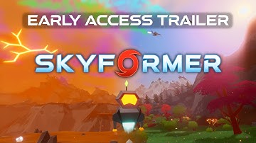 Skyformer - Early Access Release Date Trailer