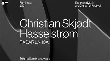 EDIGMA SEMIBREVE Award Winner 2021 - Christian Skjødt Hasselstrøm