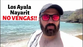Los Ayala Nayarit. mejor NO vengas