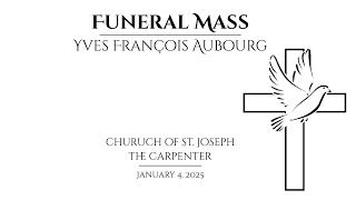 Yves François Aubourg Funeral - January 4, 2025