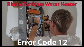 Fixing Rinnai Error Code 12