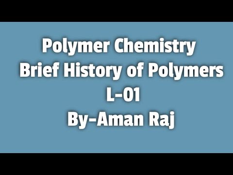 پلیمرها- تاریخچه مختصر || شیمی مهندسی || IIT-JAM ||