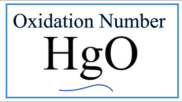 How to find the Oxidation Number for Hg in HgO     (Mercury (II) oxide)