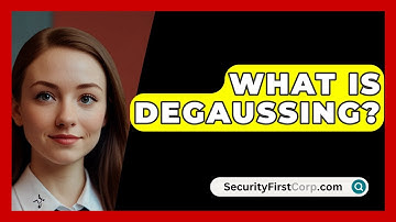 What Is Degaussing? - SecurityFirstCorp.com
