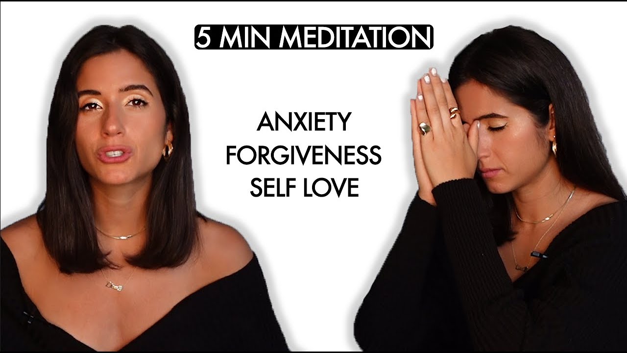 5 Minute Guided Meditation For Anxiety, Forgiveness, Self Love - YouTube