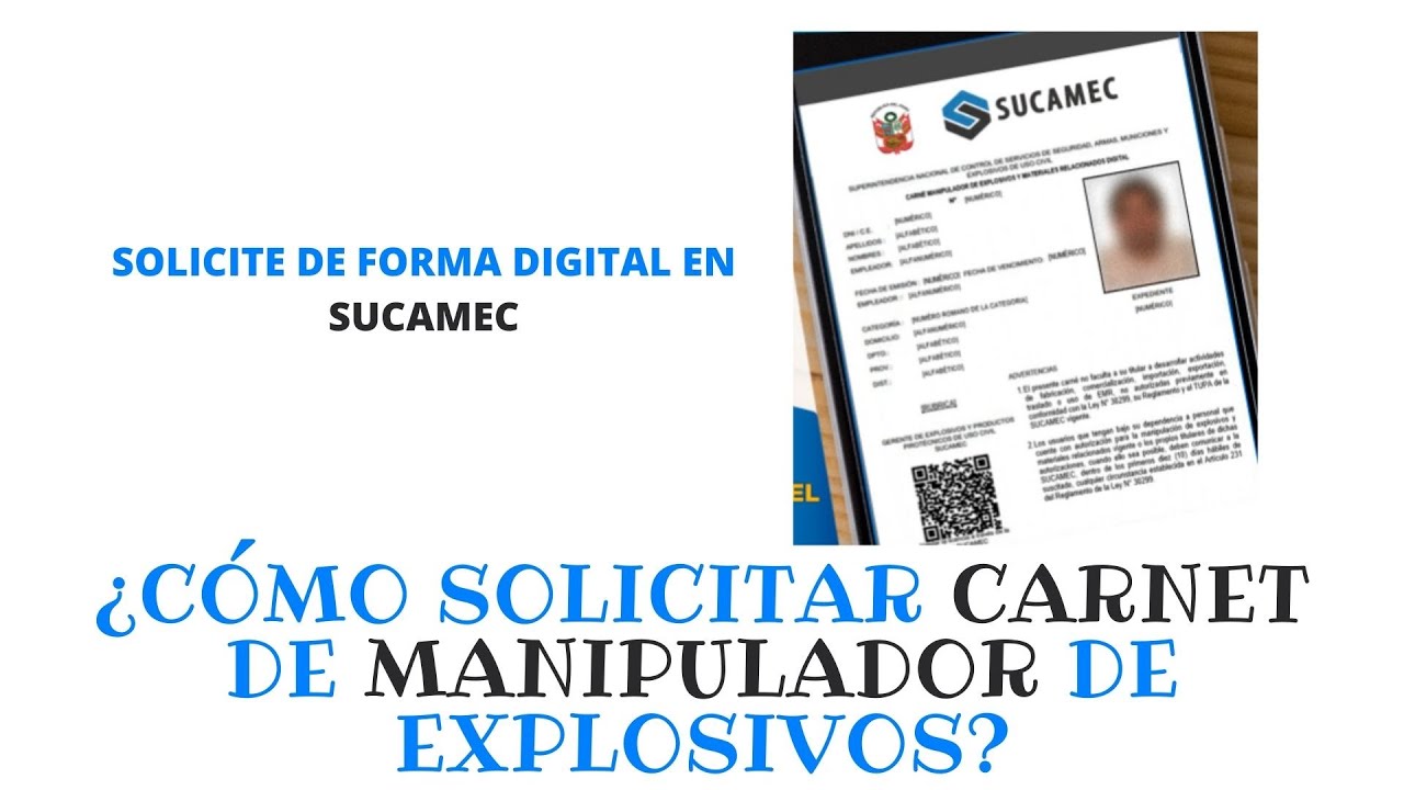 SUCAMEC : CARNET DE MANIPULADOR ¿Cómo solicitar tu carnet de manipulador de explosivos?