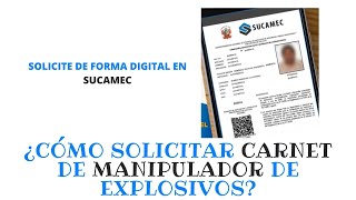 SUCAMEC : CARNET DE MANIPULADOR ¿Cómo solicitar tu carnet de manipulador de explosivos? screenshot 3