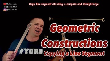 Geometric Constructions - Copying a Segment using a Compass and Straight Edge