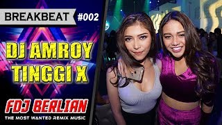 DJ AMROY 6 AGUSTUS 2018 SPESIAL LAGU BARU SEMAKIN TINGGI
