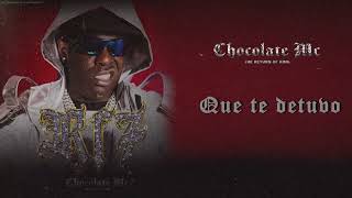 Chocolate Mc - Que Te Detuvo? (Audio Oficial)