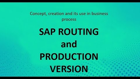 SAP Routing and Production Version