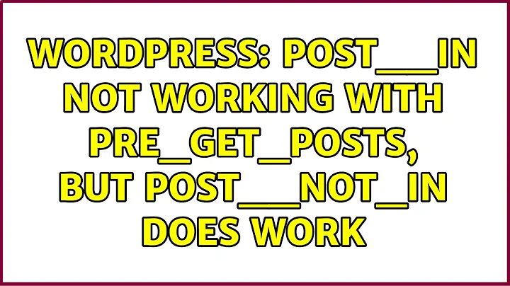 Wordpress: post__in not working with pre_get_posts, but post__not_in does work