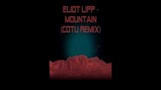 Eliot Lipp - Mountain (COTU Remix)