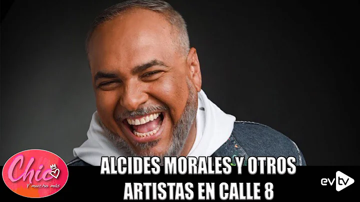 ALCIDES MORALES Y OTROS ARTISTAS EN CALLE 8 | Chic...