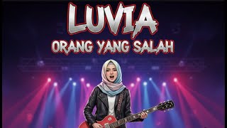 Download Lagu LUVIA - ORANG YANG SALAH MUSIK COVER POP ROCK VIRAL 2025‼️ MP3