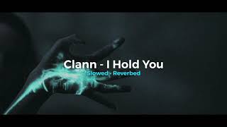 Clann - I Hold You // 𝙨𝙡𝙤𝙬𝙚𝙙  • 𝙧𝙚𝙫𝙚𝙧𝙗𝙚𝙙