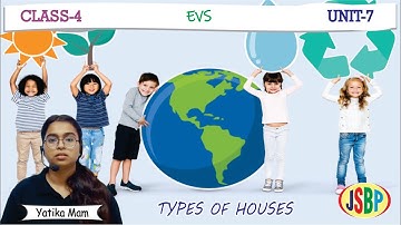 Types of Houses | EVS | Chapter 7 | Class 4 | By Yatika Mam JAI SHRI BALA JI