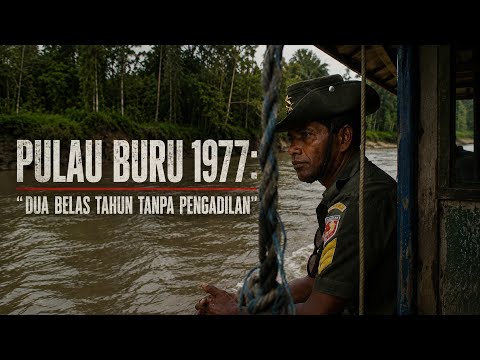 Kompilasi Film Dokumenter Kamp Pulau Buru dan Plantungan