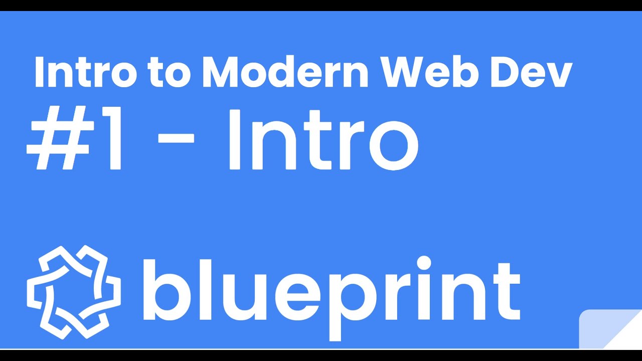 Intro to Modern Web Dev - Introductory Video - Blueprint Boulder - YouTube