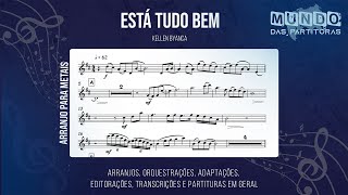 Está Tudo Bem - Kellen Byanca🎺 Partitura, Arranjo, Metais, Sax Alto, Sax Tenor, Trompete, Cifra🎼