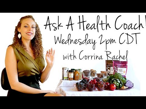 Wellness & Weight Loss LIVE Q&A with Corrina Rachel, Holistic Health Coach - Wellness & Weight Loss LIVE Q&A with Corrina Rachel, Holistic Health Coach