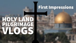 Holy Land Vlog: First Impressions w\/ Cardinal Vincent Nichols