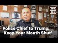 Houston Police Chief to Trump: 'Keep Your Mouth Shut' | NowThis