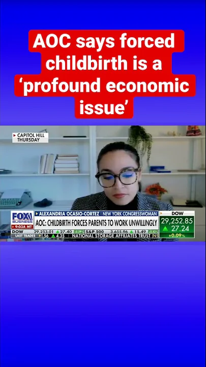 Rep. Alexandria Ocasio-Cortez says forced childbir...