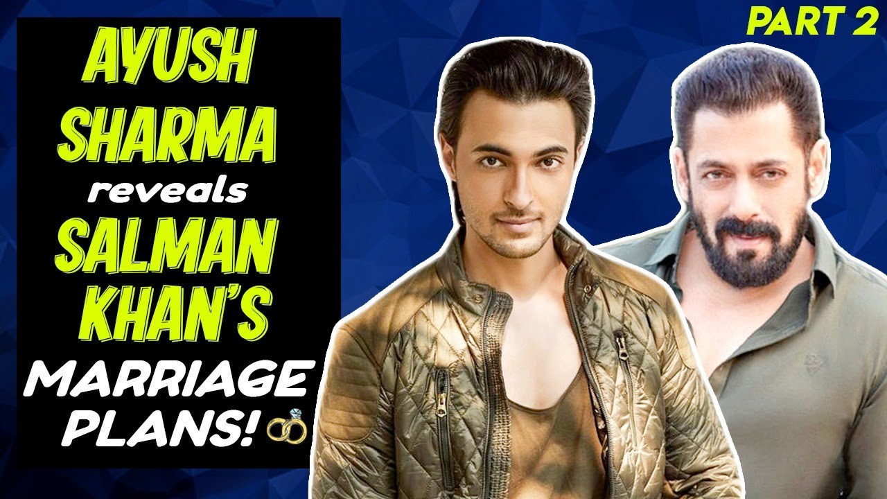 Ayush Sharma opens on his personal fights with Salman Khan!