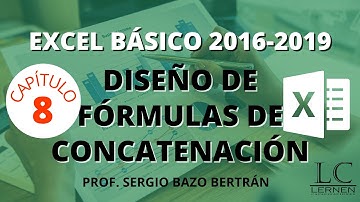 Curso GRATUITO de EXCEL BÁSICO | Parte 08 | Diseño de FÓRMULAS DE CONCATENACIÓN