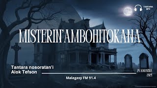 Misterin'Ambohitokana- Tantara Malagasy FM