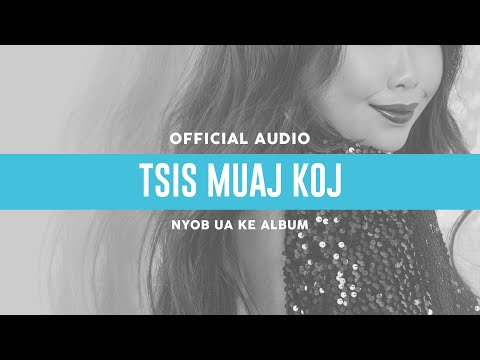 Tsis Muaj Koj - Maa Vue (Official Audio)
