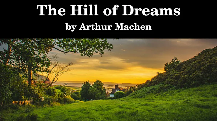 The Hill of Dreams | Arthur Machen | Full Length Audiobook | Read by Mark Nelson