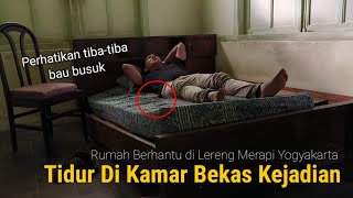 ADA HANTU DI KAMAR!! NEKAD UJI NYALI SENDIRI DI RUMAH ANGKER YOGYAKARTA