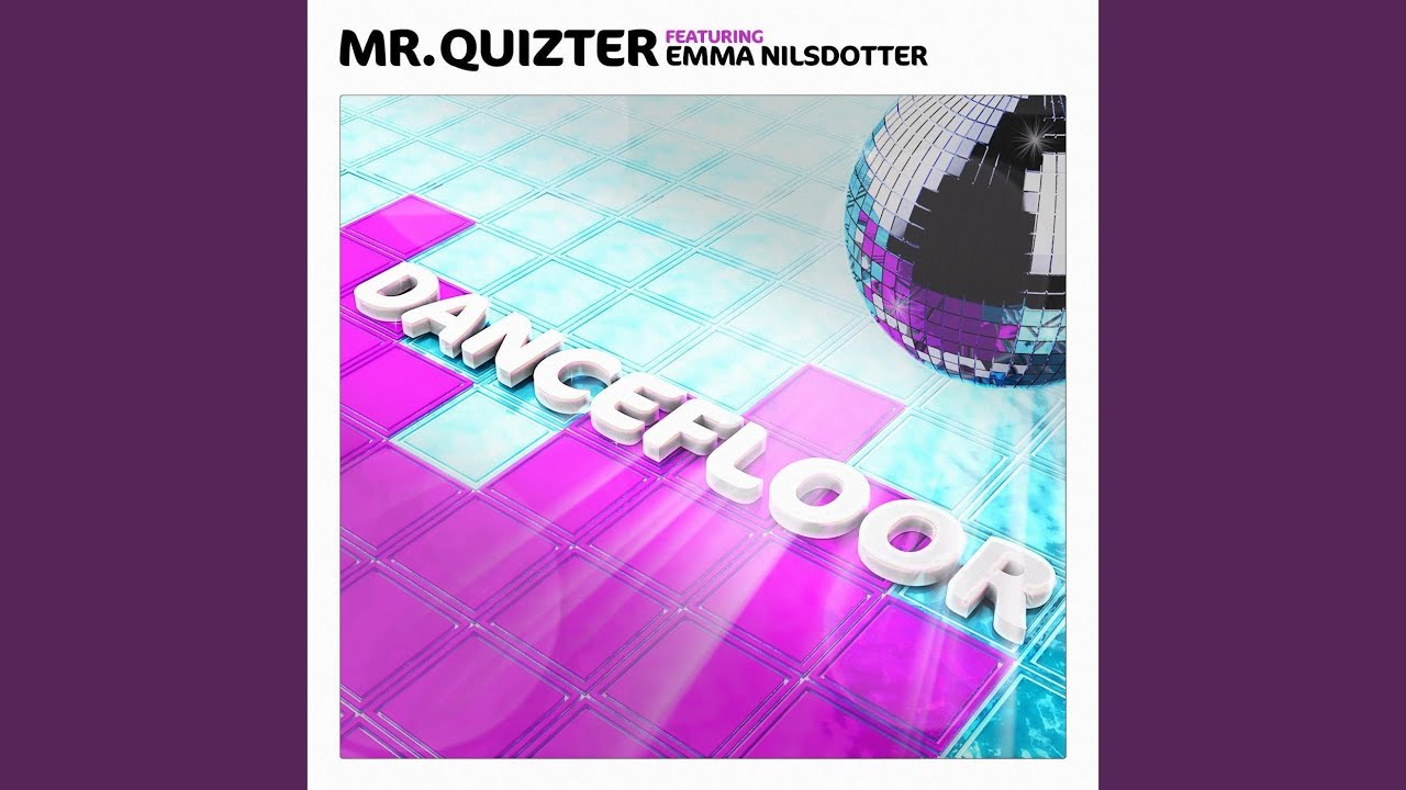 Dancefloor (Mr Quizter Version) YouTube