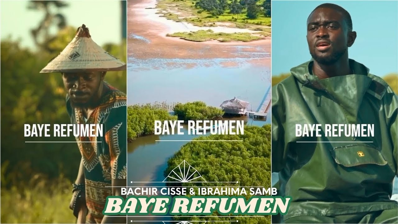 BACHIR CISSE & IBRAHIMA SAMB - BAYE REFUMEN