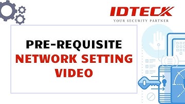 Pre requisite  Network Setting Video