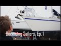 Becoming Sailors. Ep.1 - Buying Our First Boat