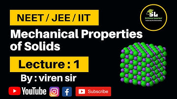 Mechanical properties of solids| NEET | JEE | IIT | By : viren sir | Hindi (2019) |    Physics