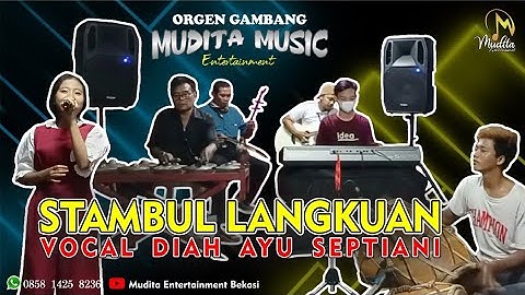 STAMBUL LANGKUAN Voc. Diah Ayu - ORGEN GAMBANG KROMONG MUDITA ENTERTAINMENT BEKASI