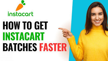 How To Get Instacart Batches Faster (2025)