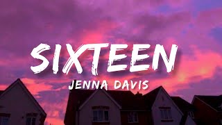 Jenna Davis - 16 ( Sixteen Lyrics Video )