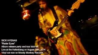 SICK HYENAS "Radar Eyes" & "Mexico" (live) release party, Hamburg on Aug 28th, 2014