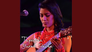 Tu Partida - Yurak Pacha