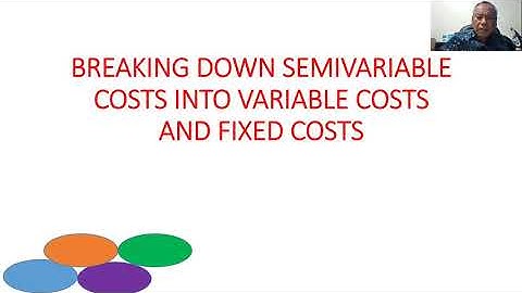 Cost Behaviour: Breaking Down Semi-Variable Cost Into Fixed Cost and Variable Cost - Part 2