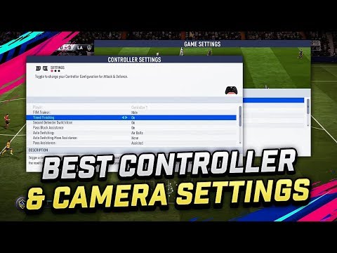 BEST CONTROLLER & CAMERA SETTINGS FOR FIFA 19 TUTORIAL - OPTIMAL SETTINGS FOR CONSOLE