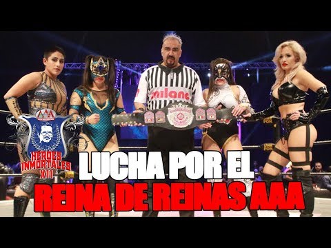¡Lucha por el Reina de Reinas AAA! Scarlett Vs Faby Vs Keyra Vs Starfire | Héroes Inmortales XII