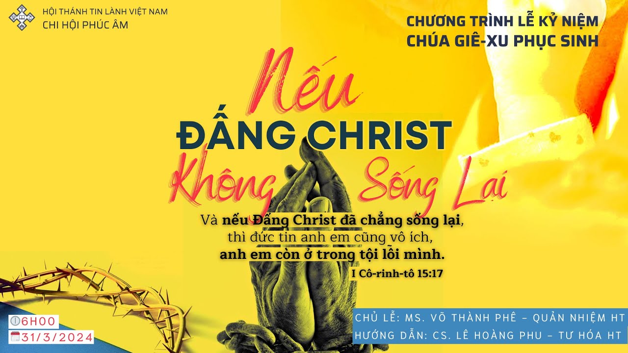CHƯƠNG TRÌNH LỄ KỶ NIỆM CHÚA JESUS PHỤC SINH 2024